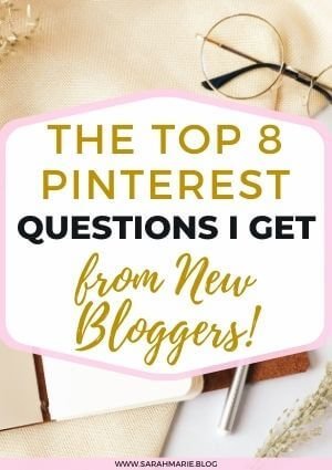The Top 8 Pinterest Questions I get from New Bloggers Pinterest pin