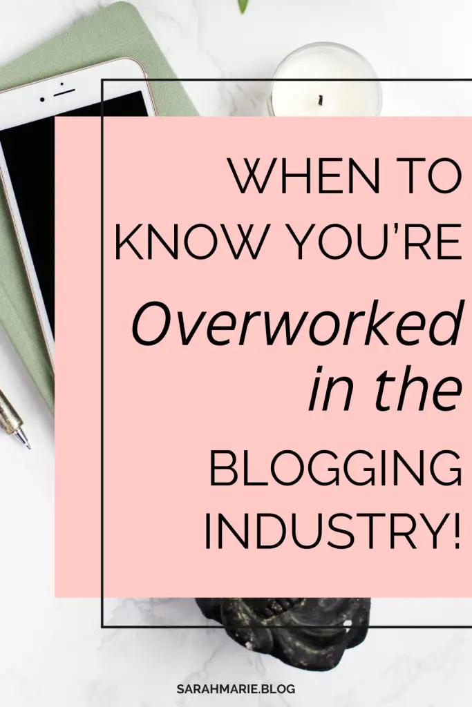 When to Know You’re Overworked in the Blogging Industry!