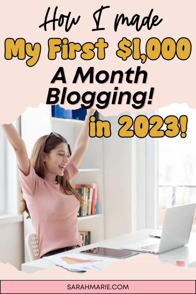 How I Made My First $1,000 A Month Blogging!