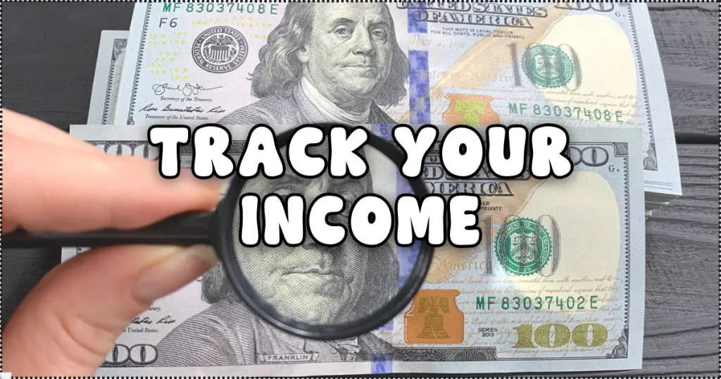 track your income- Mastering Your Money